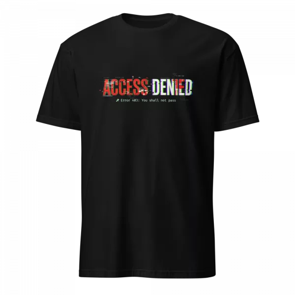 Camiseta Access Denied — Error 403 Glitch Hacker