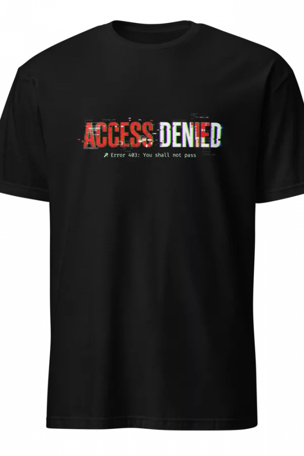 Camiseta negra con texto Access Denied en efecto glitch y Error 403 You shall not pass — color Negro