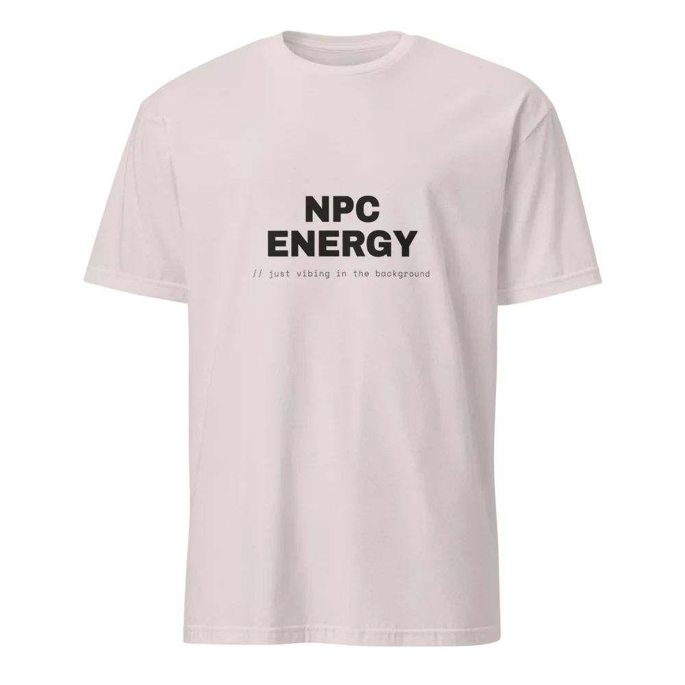 White t-shirt with bold black NPC ENERGY text and a '// just vibing in the background' code caption. - Ice Grey