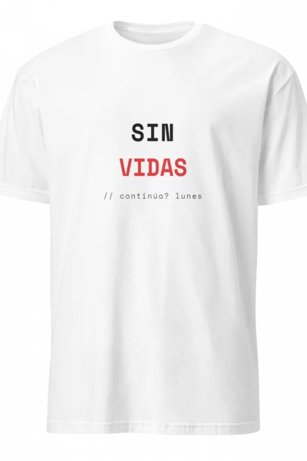 White t-shirt with a black SIN and red VIDAS chest print above a continua? lunes subtext. - White